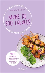 Mes petites recettes magiques à moins de 300 calories  édition 2023