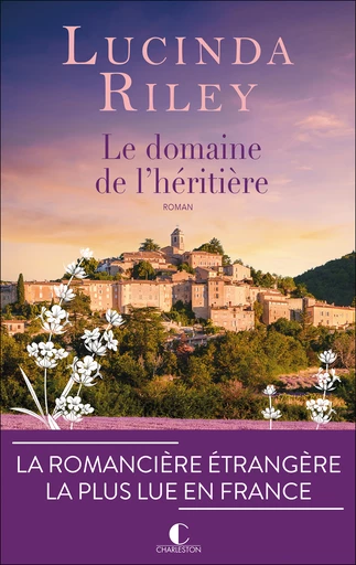 Le Domaine de l’héritière   - Lucinda Riley - Éditions Charleston