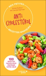 Mes petites recettes magiques anticholestérol 