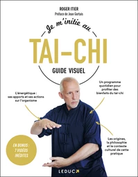 Je m'initie au Tai Chi - Guide visuel