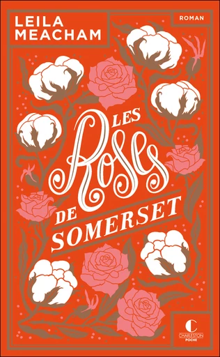 Les Roses de Somerset - Leila Meacham - Éditions Charleston