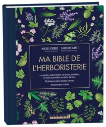 Ma bible de l'herboristerie