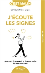 J'écoute les signes, c'est malin