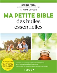 Ma petite bible des huiles essentielles