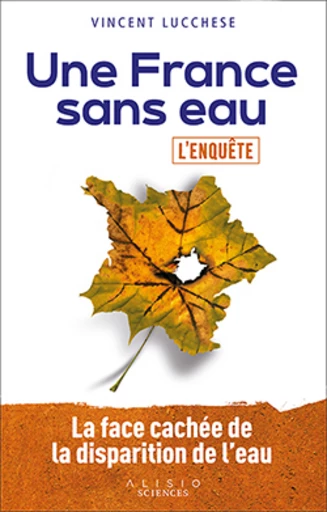 Une France sans eau - Vincent Lucchese - Éditions Alisio