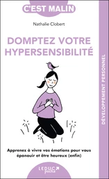 Domptez votre hypersensibilité, c'est malin