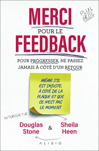 Merci pour le feedback - Douglas Stone, Sheila Heen - Éditions Alisio