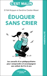 Eduquer sans crier, c'est malin - NE 15 ans