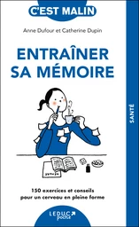 Entraîner sa mémoire, c'est malin - NE 15 ans