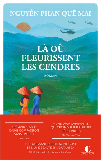 Là où fleurissent les cendres - Nguyễn Phan Quế Mai - Éditions Charleston