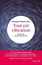 Tout est vibration