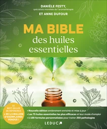 Ma bible des huiles essentielles