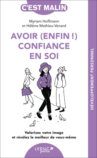 Avoir (enfin !) confiance en soi, c'est malin - Hélène Mathieu-Venard, Myriam Hoffmann - Éditions Leduc