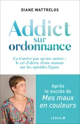 Addict sur Ordonnance