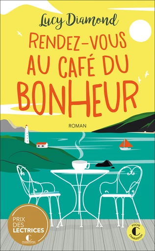 Rendez-vous au Café du bonheur : Prix des lectrices charleston 2021 - Lucy Diamond - Éditions Charleston