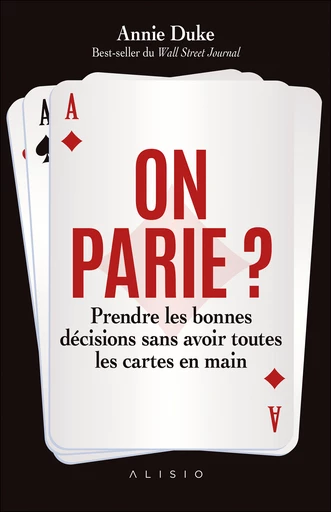 On parie ? - Annie Duke - Éditions Alisio