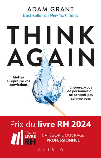 Think Again  Nouvelle édition - Adam Grant - Éditions Alisio