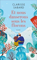 Et nous danserons sous les flocons