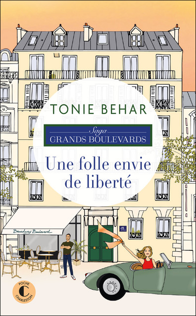 Une folle envie de liberté - Tonie Behar - Éditions Charleston