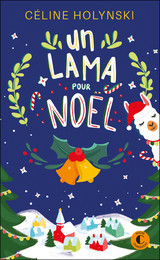 Un lama pour Noël - Céline Holynski - Éditions Charleston