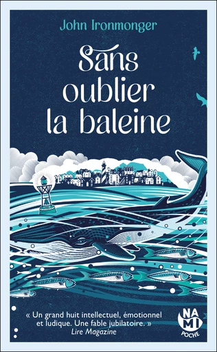 Sans oublier la baleine - John Ironmonge - Éditions Nami