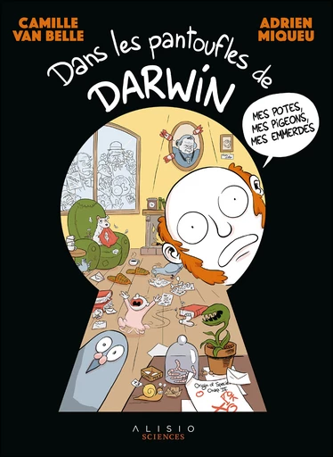 Dans les pantoufles de Darwin - Camille Van Belle, Adrien Miqueu - Éditions Alisio