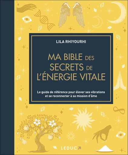 Ma bible de l'énergie universelle - édition de luxe - Lila Rhiyourhi - Éditions Leduc