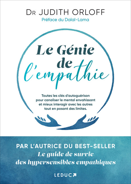 Le génie de l'empathie - Judith Orloff - Éditions Leduc