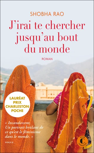 J'irai te chercher jusqu'au bout du monde - Shobha Rao - Éditions Charleston