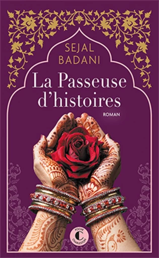 La passeuse d'histoires - Sejal Badani - Éditions Charleston