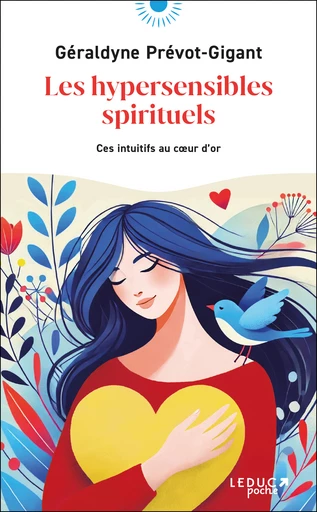 Les hypersensibles spirituels - Géraldyne Prévot-Gigant - Éditions Leduc