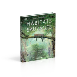 Habitats sauvages - Chris Packham - Éditions Leduc