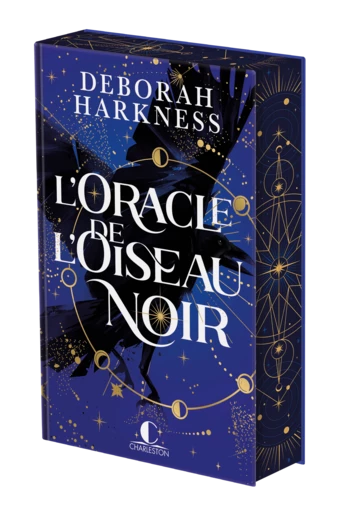 L'Oracle de l'oiseau noir - Deborah Harkness - Éditions Charleston