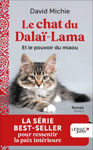 Le chat du dalaï-lama et le pouvoir du miaou - David Michie - Éditions Leduc