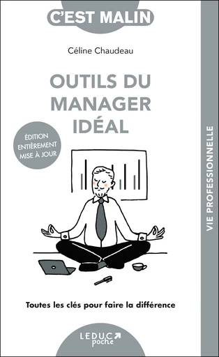 Outils du manager idéal, c'est Malin ! - Céline Chaudeau - Éditions Leduc