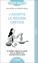 J'adopte le régime crétois, c'est Malin !