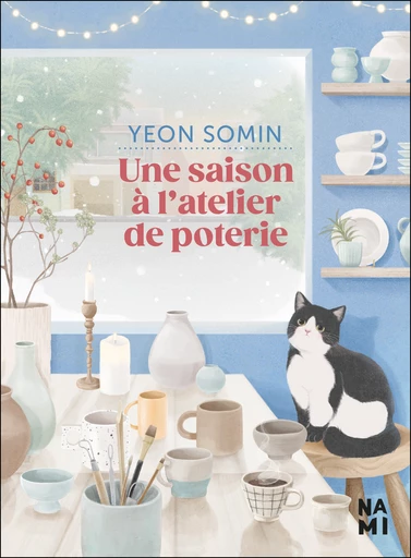 Une saison à l'atelier de poterie - Yeon Somin - Éditions Nami