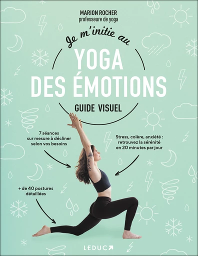 Je m'initie au yoga des émotions - Guide visuel - Marion Rocher - Éditions Leduc