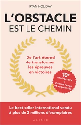 L'obstacle est le chemin - édition anniversaire