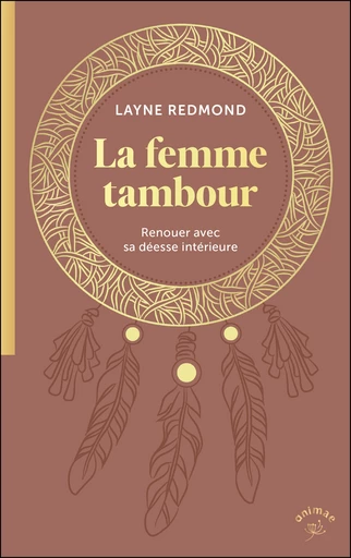 La femme tambour - Layne Redmond - Éditions Animae