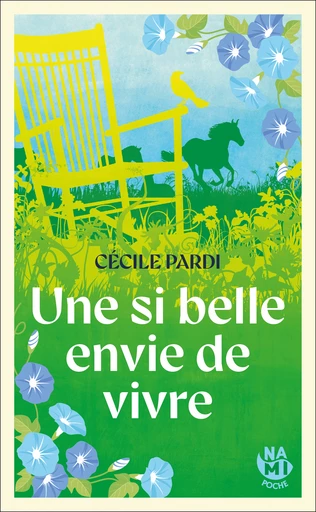 Une si belle envie de vivre - Cécile Pardi - Éditions Nami