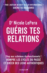 Guéris tes relations